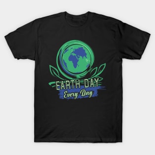 Earth day every day T-Shirt